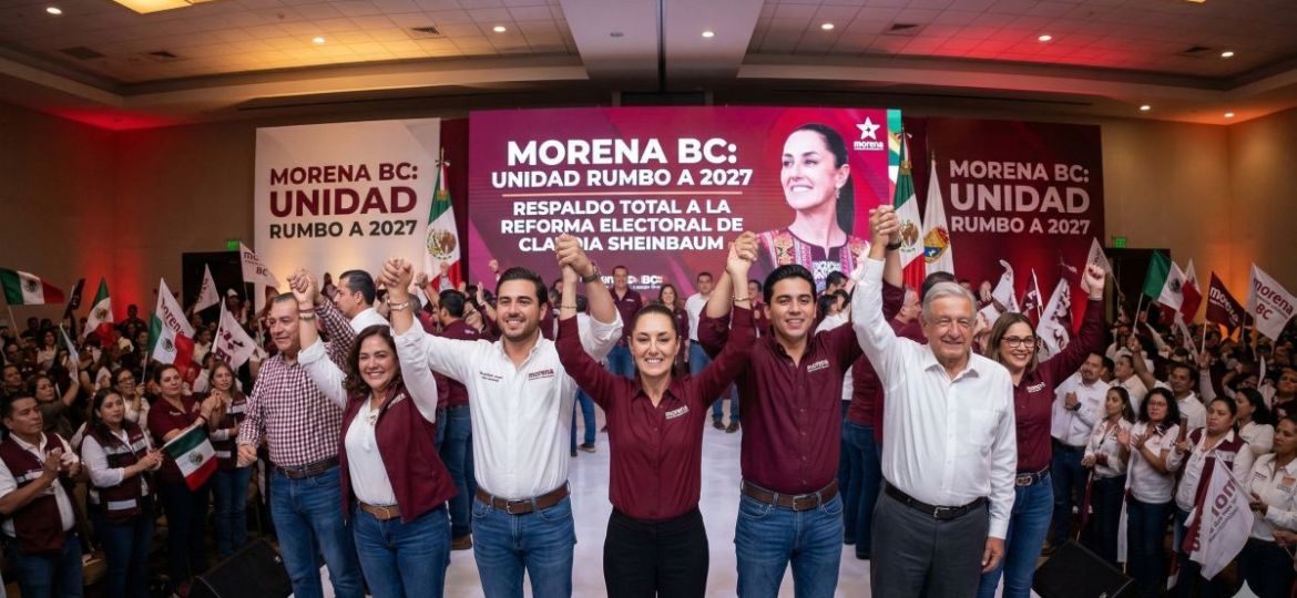 Morena-en-Baja-California-respalda-la-reforma-electoral-de-Sheinbaum-y-llama-a-la-unidad-rumbo-a-2027